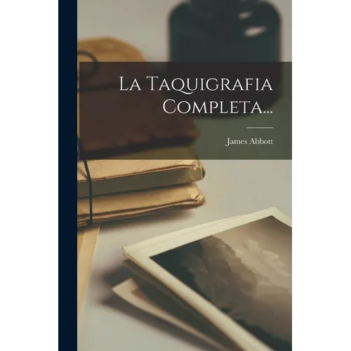 La Taquigrafia Completa...
