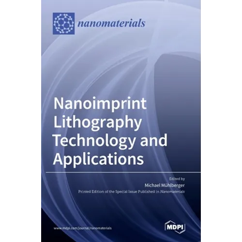 Nanoimprint Lithography Technology and Applications