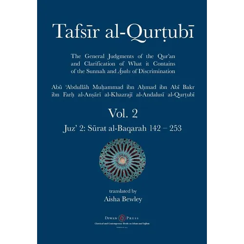 Tafsir al-Qurtubi Vol. 2: Juz' 2: Sūrat al-Baqarah 142 - 253