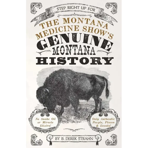 Montana Medicine Show's Genuine Montana History