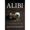Alibi: The Unsolved Price-Tetrault Murders