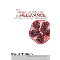 The Irrelevance and Relevance of the Christian Message
