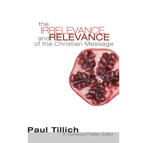 The Irrelevance and Relevance of the Christian Message