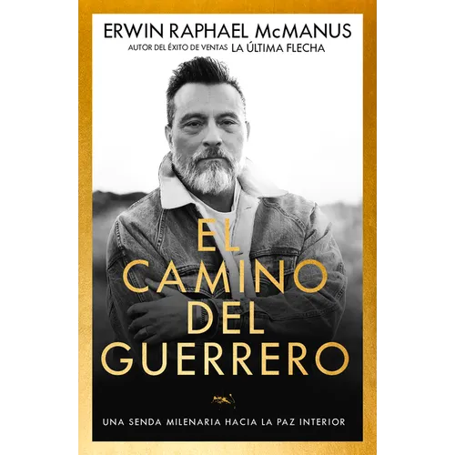El Camino del Guerrero: Una Senda Milenaria Hacia La Paz Interior