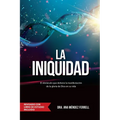 La Iniquidad: Revisado con Libro de Estudio
