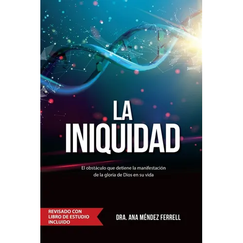 La Iniquidad: Revisado con Libro de Estudio