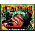 Juneteenth: Free and Unequal