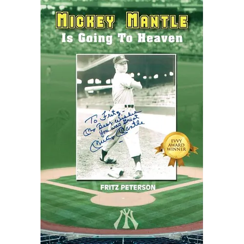 Mickey Mantle Is Going to Heaven