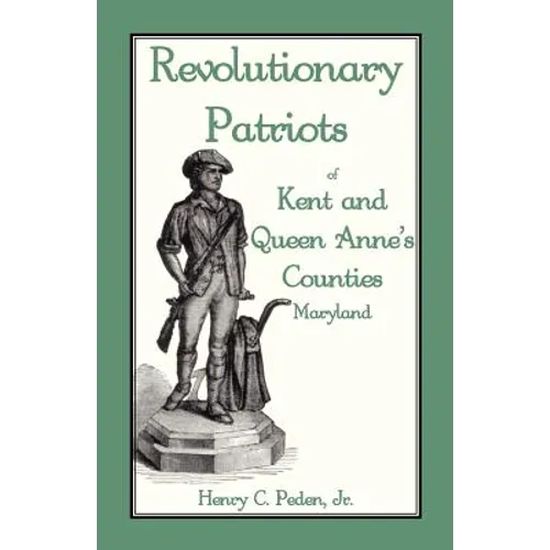 Revolutionary Patriots of Kent and Queen Anne's Counties