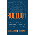 Rollout: Get Your Entire Team Running on EOS to Achieve Your Vision