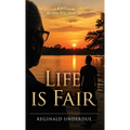 Life is Fair: A Reflection on the Man Who Made Me