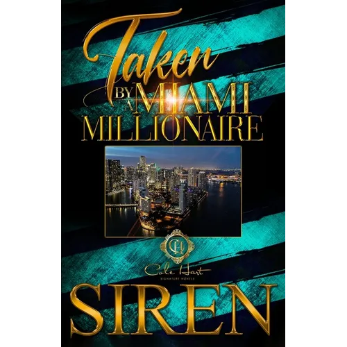 Taken By A Miami Millionaire: An African American Romance