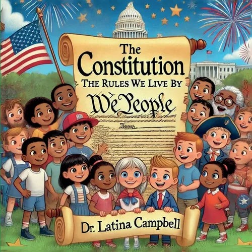 The Constitution: The Rules We Live By