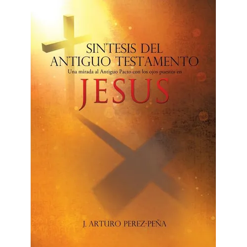 Sintesis del Antiguo Testamento
