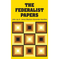 The Federalist Papers