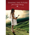 Shaping the Future: Girls and Our Destiny