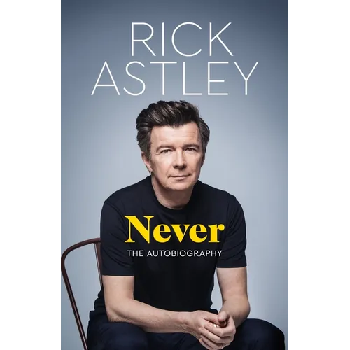 Never: The Autobiography
