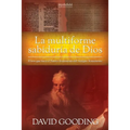 La Multiforme Sabiduría de Dios: El uso que hace el Nuevo Testamento del Antiguo Testamento