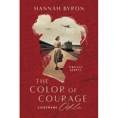 The Color of Courage: Codename Odile