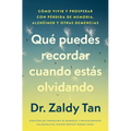 Qué puedes recordar cuando estás olvidando/What to Remember When You Are Forgetting