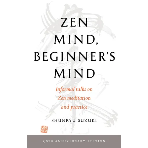 Zen Mind, Beginner's Mind: 50th Anniversary Edition