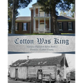 Cotton Was King: Franklin - Colbert