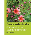 Colour in the Garden: Stylish Ideas for Year-Round Colour
