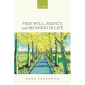 Free Will, Agency, and Meaning in Life