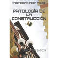 Patología de la Construcción: Conceptos Básicos