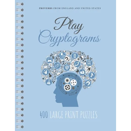 Play Cryptograms: Beginner cryptograms, easy medium cryptograms, cryptogram families puzzle books, simple cryptograms