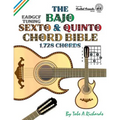 The Bajo Sexto and Bajo Quinto Chord Bible: EADGCF and ADGCF Standard Tunings 1,728 Chords