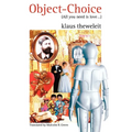 Object Choice: All You Need is Love