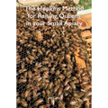 The Hopkins Method for Raising Queens in your Small Apiary