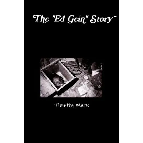 The "Ed Gein" Story