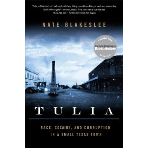 Tulia: Race, Cocaine, and Corruption in a Small Texas Town