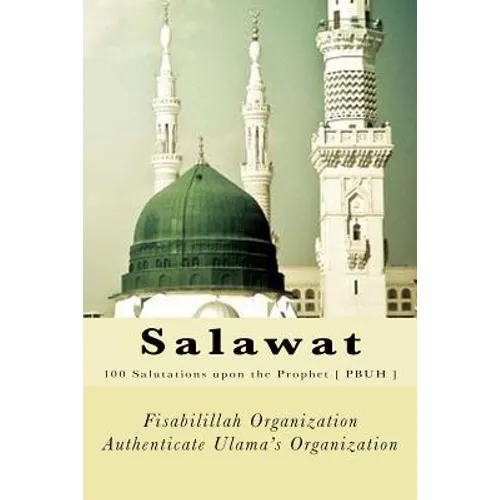Salawat: 100 Salutations upon the Prophet [ PBUH ]