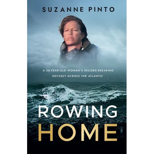 Rowing Home: A 58-Year-Old Woman's Record-Breaking Odyssey Across the Atlantic