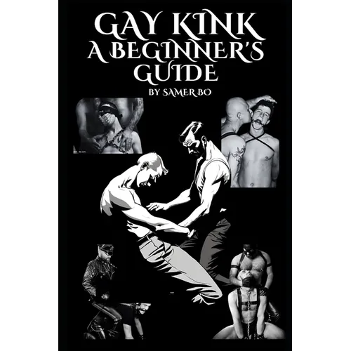 Gay Kink: A Beginner's Guide