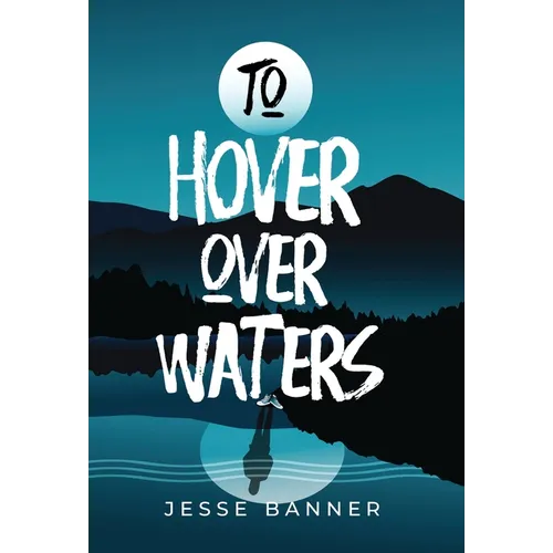 To Hover Over Waters