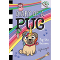 Pug the Unicorn: A Branches Book (Diary of a Pug #14): Volume 14