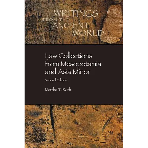 Law Collections from Mesopotamia and Asia Minor