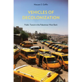 Vehicles of Decolonization: Public Transit in the Palestinian West Bank
