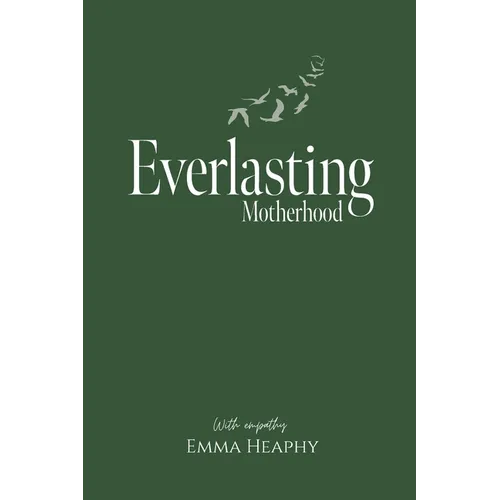Everlasting Motherhood