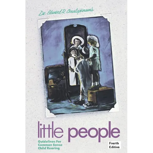 Little People: Guidelines for Common Sense Child Rearing