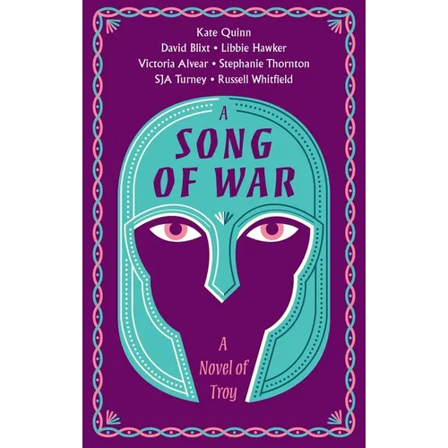 A Song of War: A Novel of Troy