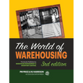 The World of Warehousing: Previously Published as Warehouse Management & Inventory Control