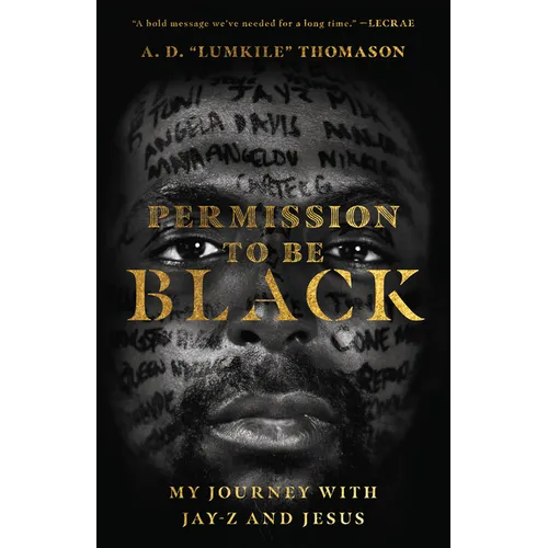 Permission to Be Black: My Journey with Jay-Z and Jesus