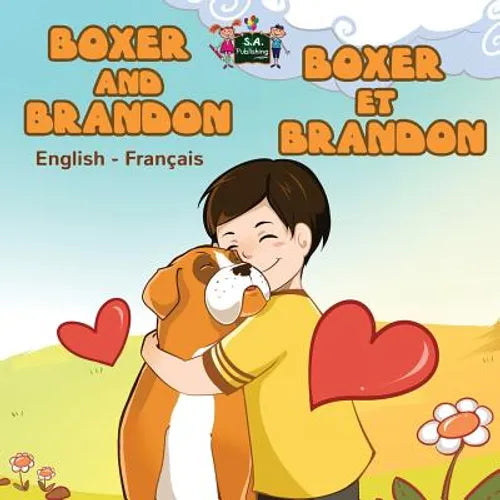 Boxer and Brandon Boxer et Brandon: English French Bilingual Edition