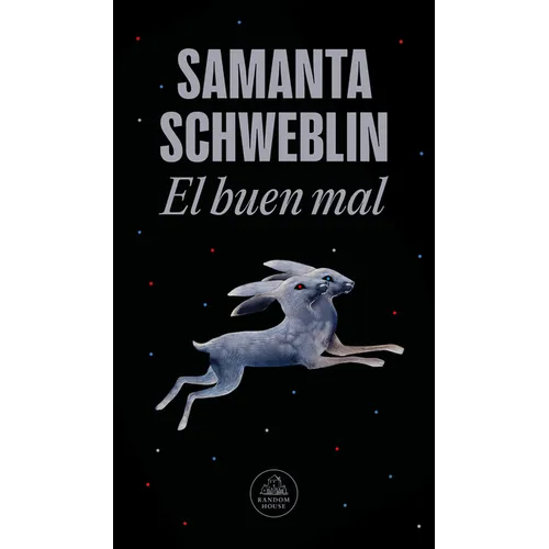 El Buen Mal / Good and Evil and Other Stories