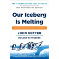 Our Iceberg Is Melting: Changing and Succeeding Under Any Conditions